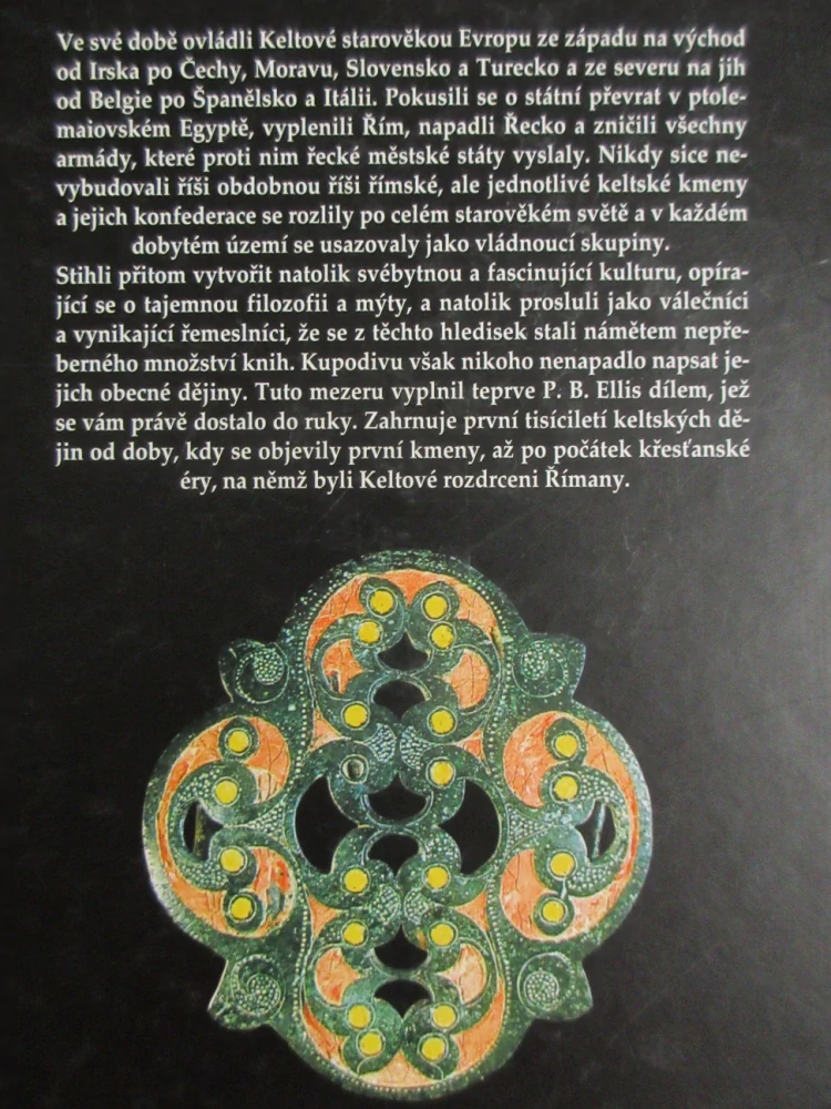 KELTOVÉ, PRVNÍ TISÍCILETÍ KELTSKÝCH DĚJIN, PETER BERRESFORD ELLIS, **an