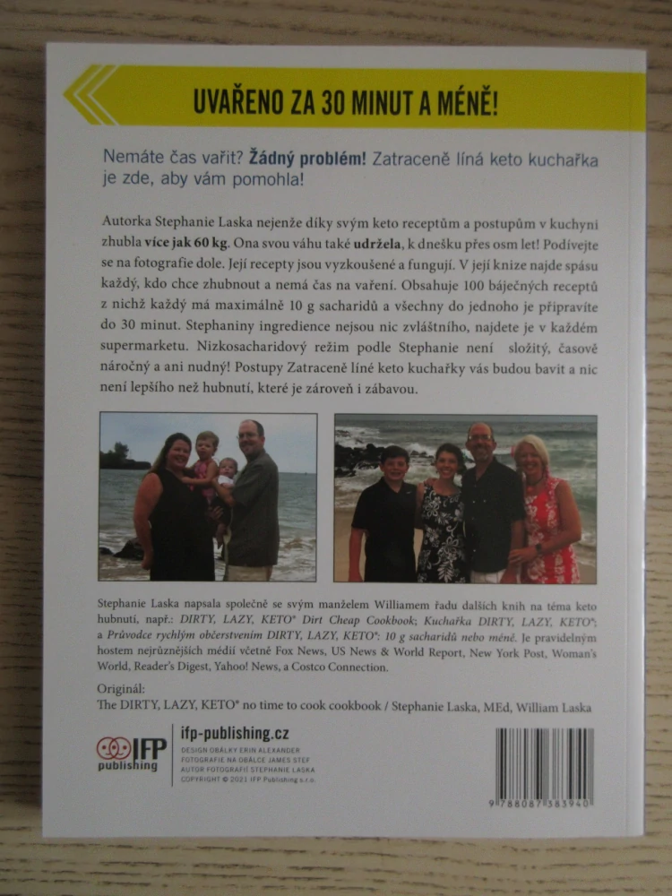 ZATRACENĚ LÍNÁ KETO KUCHAŘKA, PRO TY, KDO NEMAJÍ ČAS VAŘIT, STEPHANIE A WILLIAM LASKA, MED, **an