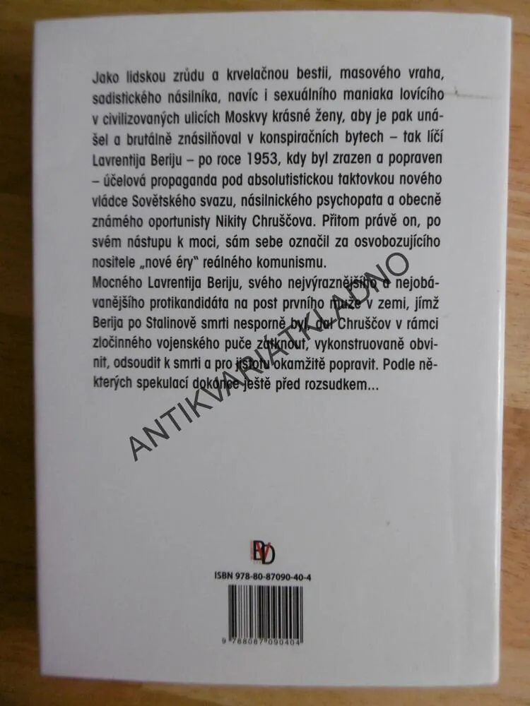 DRUHÝ MUŽ STALINOVY DIKTATURY, GÉNIUS ZLA NEBO REFORMÁTOR? BERIJA, L.Y. KOLÁČEK, **an