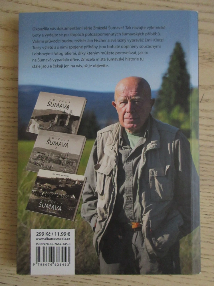 ZMIZELÁ ŠUMAVA S EMILEM PĚŠKY, EMIL KINTZ, JAN FISCHER, **an