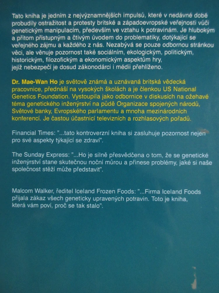 GENETICKÉ INŽENÝRSTVÍ - NADĚJE, NEBO HROZBA?, MAE-WAN HO, **an