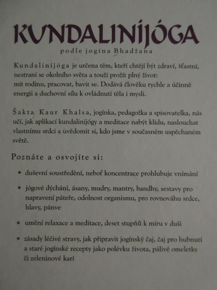 KUNDALINIJÓGA PODLE JOGÍNA BHADŽANA, ŠAKTA KAUR KHALSA, **an