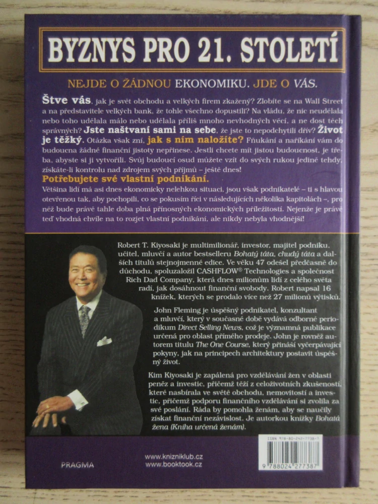BYZNYS PRO 21. STOLETÍ, ROBERT T. KIYOSAKI, **an