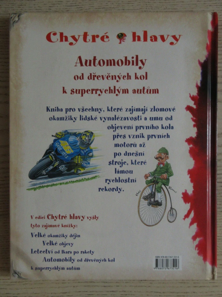 CHYTRÉ HLAVY: AUTOMOBILY OD DŘEVĚNÝCH KOL K SUPERRYCHLÝM AUTŮM, PENNY CLARKE, **an