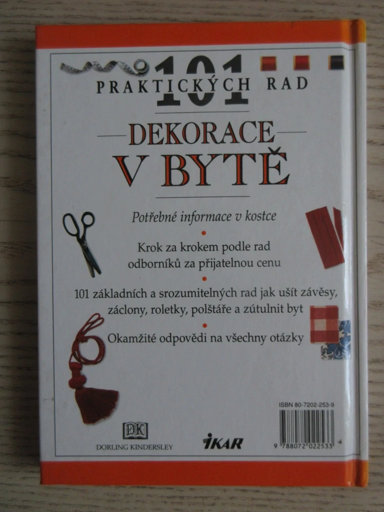 DEKORACE V BYTĚ, 101 PRAKTICKÝCH RAD, JULIA BARNARDOVÁ, **an