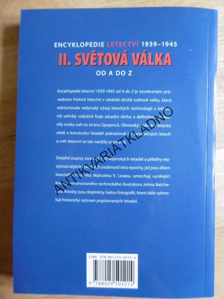 ENCYKLOPEDIE LETECTVÍ 1939-1945 II.SVĚTOVÁ VÁLKA OD A DO Z, MALCOLM V. LOWE, **an