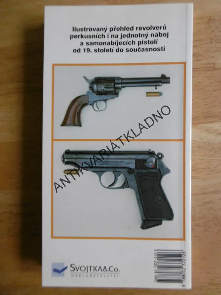 ILUSTROVANÝ PRŮVODCE PISTOLE A REVOLVERY, MAJOR F. MYATT