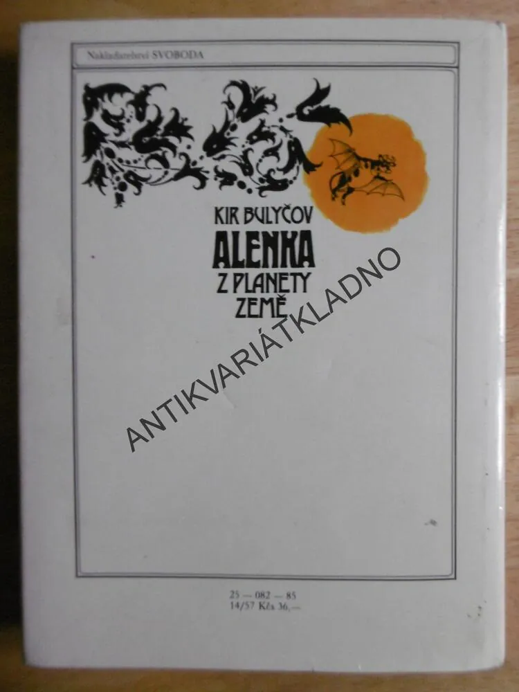 ALENKA Z PLANETY ZEMĚ, KIR BULYČOV, JAROSLAV MALÁK