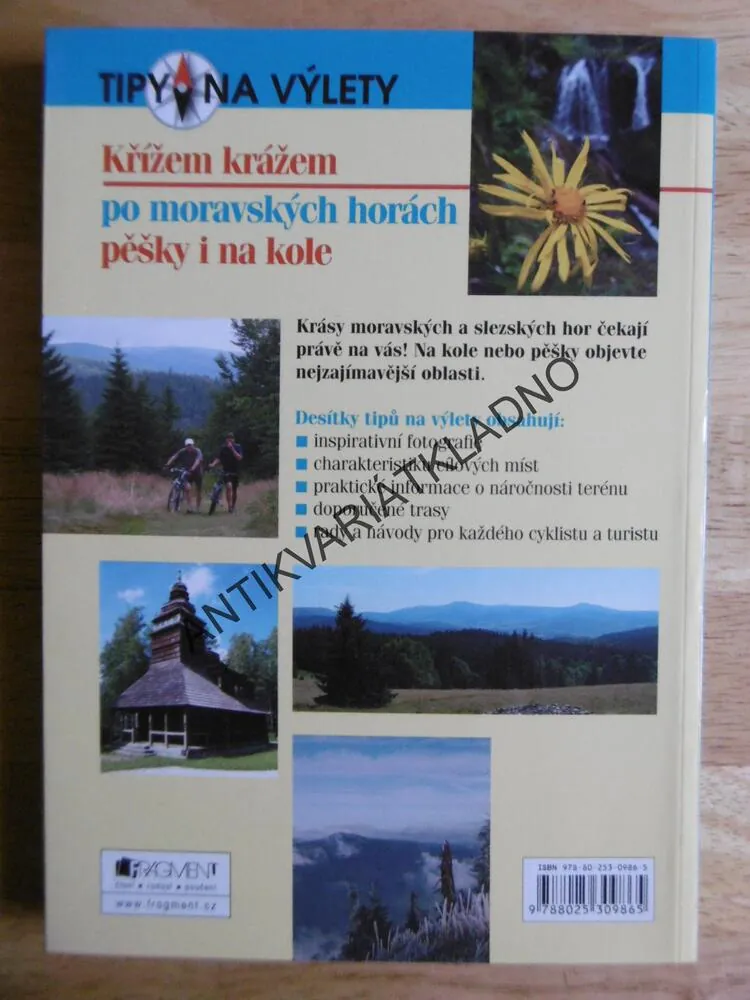 KŘÍŽEM KRÁŽEM PO MORAVSKÝCH HORÁCH PĚŠKY I NA KOLE, TIPY NA VÝLETY