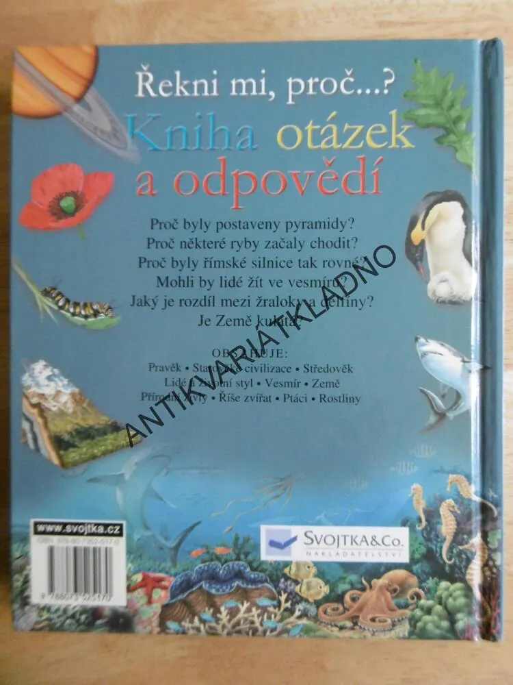 ŘEKNI MI, PROČ...? KNIHA OTÁZEK A ODPOVĚDÍ