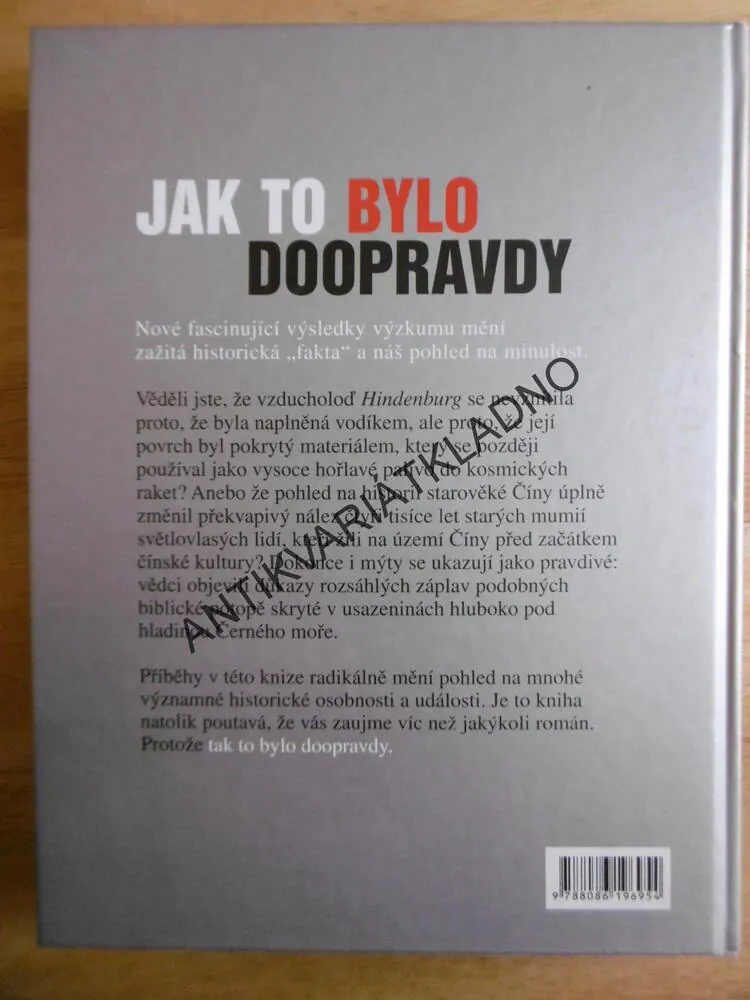 JAK TO BYLO DOOPRAVDY, NOVÉ OBJEVY MĚNÍ DĚJINY, **an