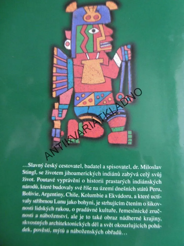 INDIÁNI STŘÍBRNÉ LUNY, ZA ZÁHADAMI ZMIZELÝCH INDIÁNSKÝCH ŘÍŠÍ, STINGL