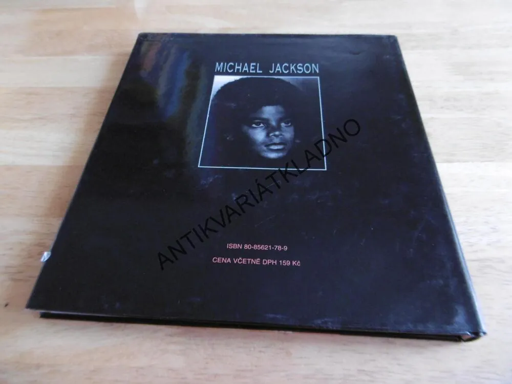 MICHAEL JACKSON, KRÁL POPU 1958-2009, ZPĚVÁK, BÁSNĚ A ÚVAHY, **an