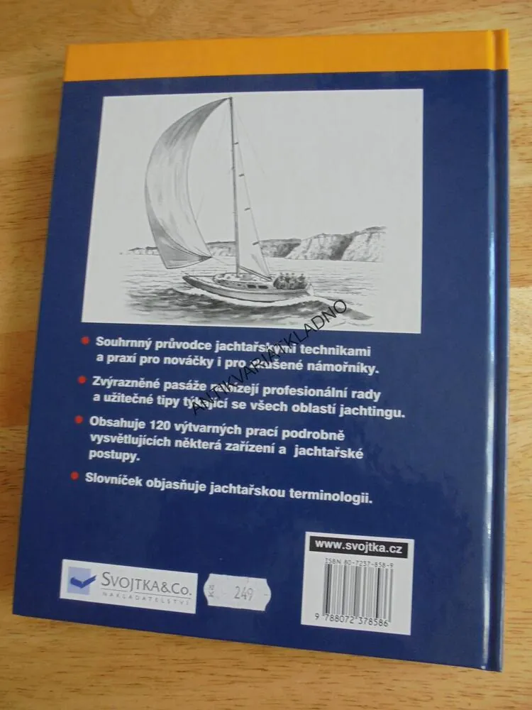 JACHTAŘSKÉ TECHNIKY, OBRAZOVÁ PŘÍRUČKA, LOĎ, JACHTA, MOŘE