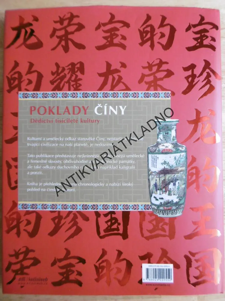 POKLADY ČÍNY, DĚDICTVÍ TISÍCILETÉ KULTURY, ČÍNA, JOHN CHINNERY, **an