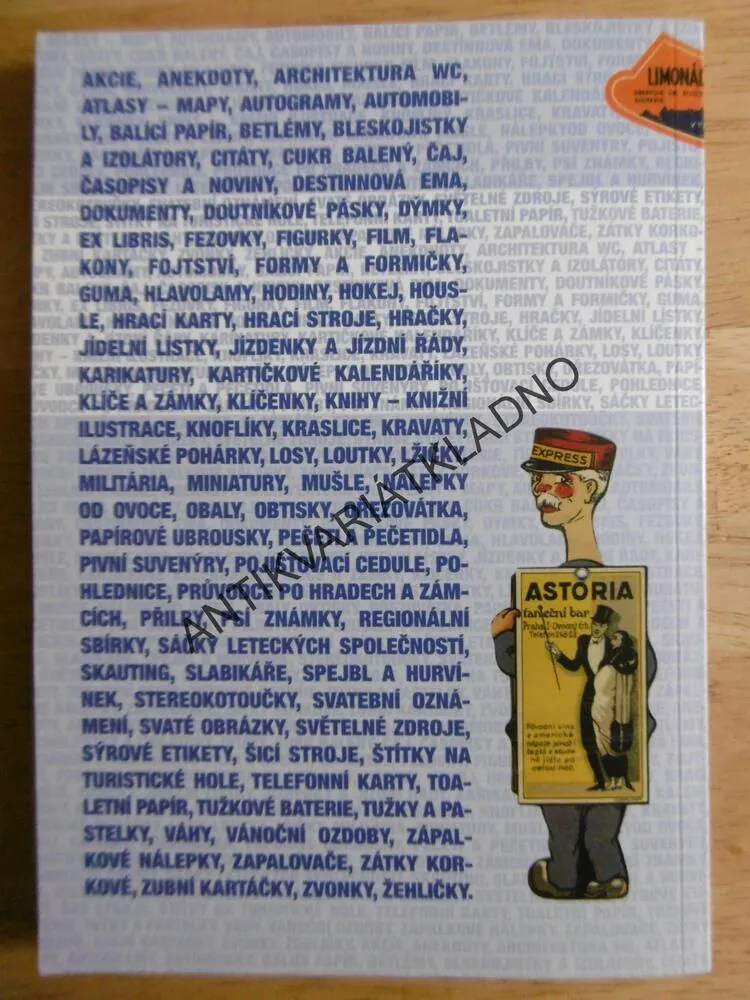 ABECEDA NETRADIČNÍHO SBĚRATELSTVÍ