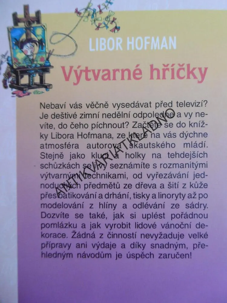 VÝTVARNÉ HŘÍČKY, LIBOR HOFMAN, **an