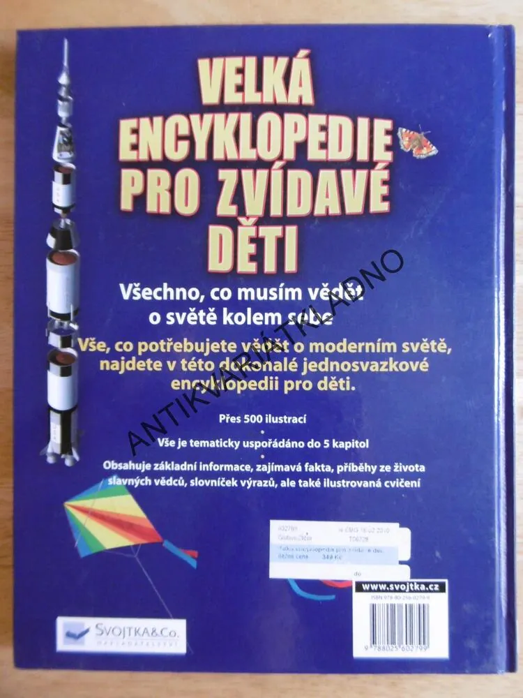 VELKÁ ENCYKLOPEDIE PRO ZVÍDAVÉ DĚTI, VŠECHNO , CO MUSÍM VĚDĚT O SVĚTĚ KOLEM SEBE, **an