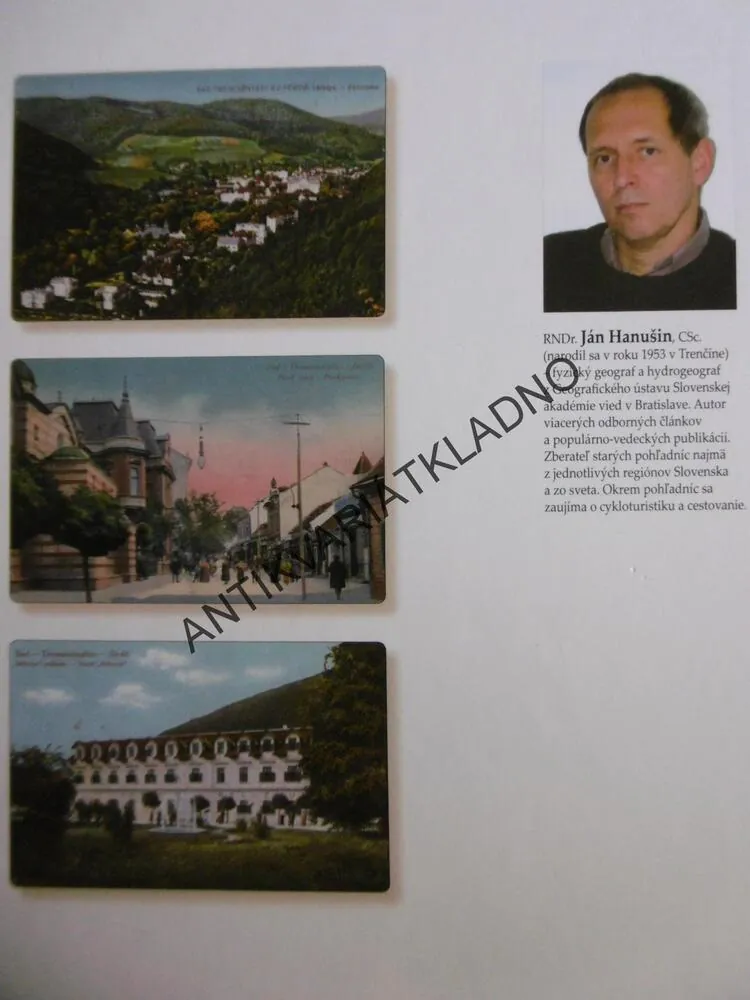 TRENČIANSKÉ TEPLICE NA STARÝCH POHLEDNICIACH, JÁN HANUŠIN, SLOVENSKO, **an