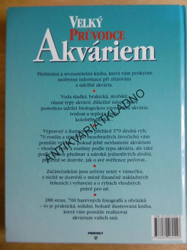 VELKÝ PRŮVODCE AKVÁRIEM, JAK POSTAVIT, ZAŘÍDIT A UDRŽOVAT AKVÁRIUM