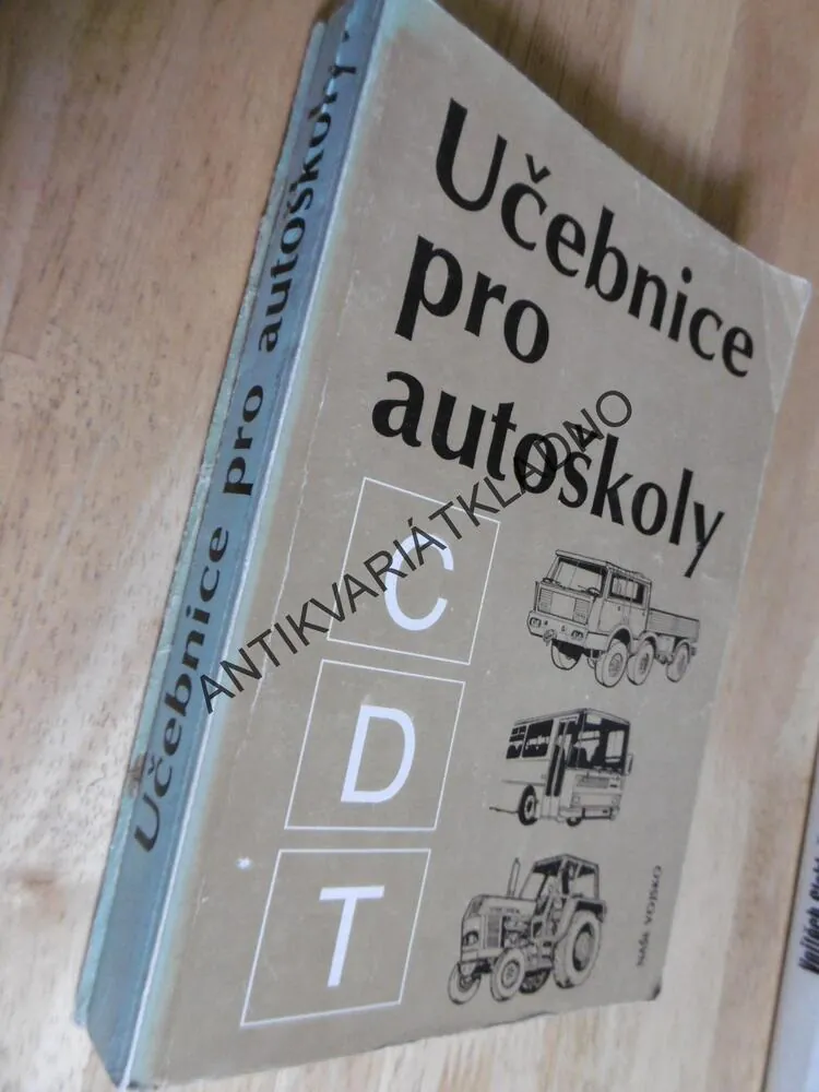 UČEBNICE PRO AUTOŠKOLY, C,D,T, NÁKLADNÍ VŮZ, AUTOBUS, TRAKTOR