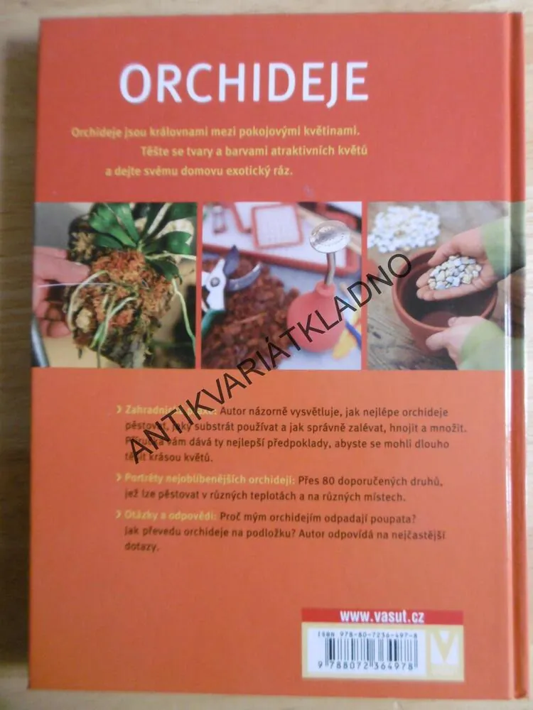 ORCHIDEJE, KROK ZA KROKEM K EXOTICKÉ KRÁSE KVĚTIN, FRANK RÖLLKE, ZAHRADA PRO RADOST