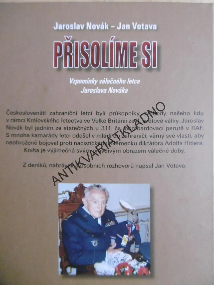 PŘISOLÍME SI, JAROSLAV NOVÁK, JAN VOTAVA, VZPOMÍNKY VÁLEČNÉHO LETCE, **an