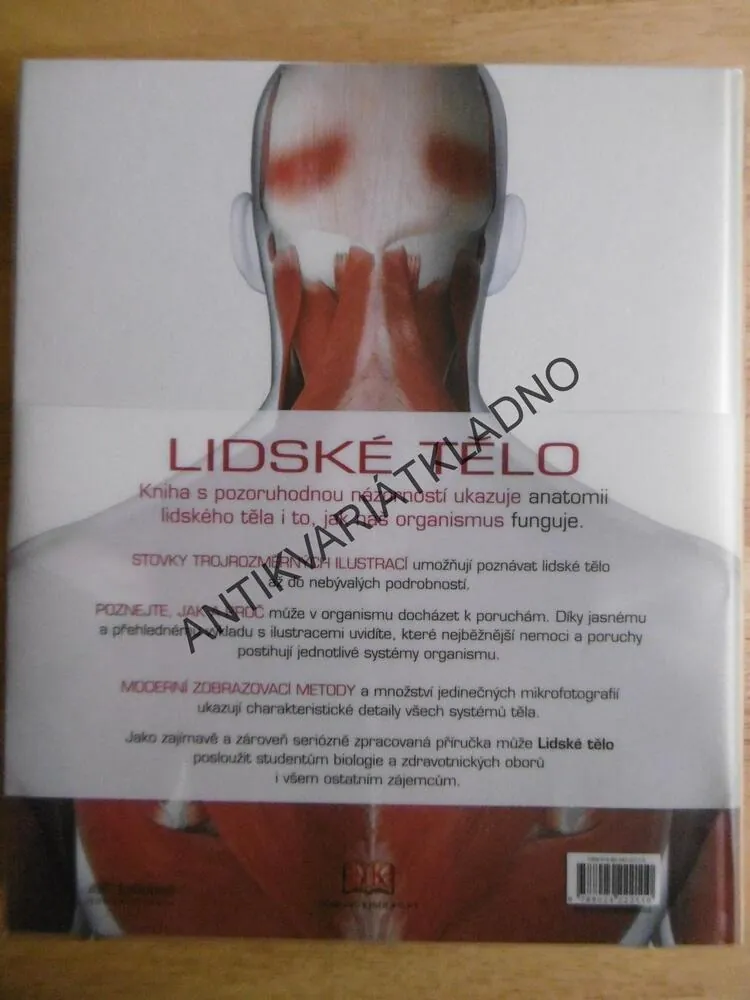 LIDSKÉ TĚLO, ILUSTROVANÝ PRŮVODCE JEHO STRUKTUROU, FUNGOVÁNÍM A PORUCHAMI, bez DVD, **an