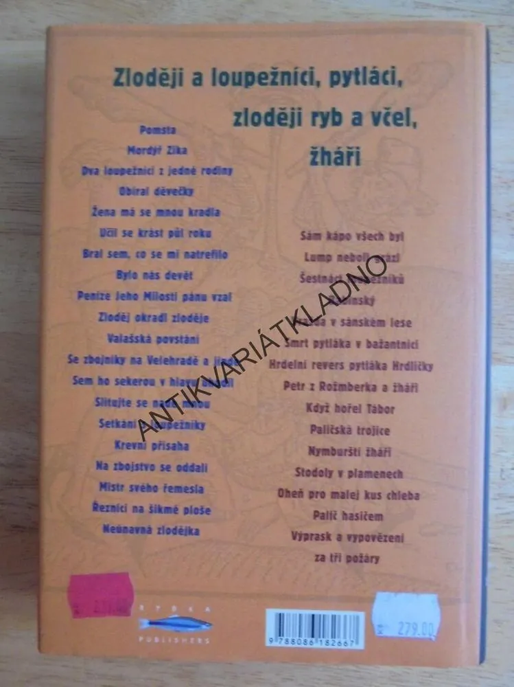 DĚJINY LOUPEŽNICTVA, FRANCEK, ZLODĚJI, LUPIČI, PYTLÁCI, ŽHÁŘI