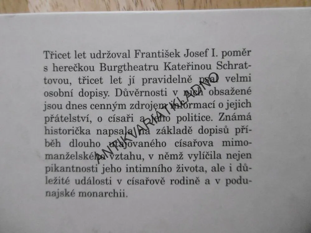 MOJE MILÁ DOBRÁ PŘÍTELKYNĚ, KATEŘINA SCHRATTOVÁ, CÍSAŘ FRANTIŠEK JOSEF 1., BRIGITTE HAMANNOVÁ, **an