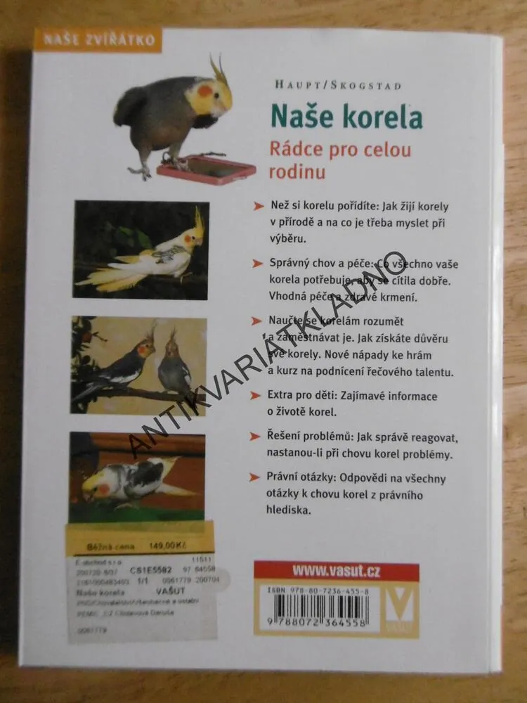 NAŠE KORELA, JAK CHOVAT, KRMIT, SPRÁVNĚ ROZUMĚT. THOMAS HAUPT, **an