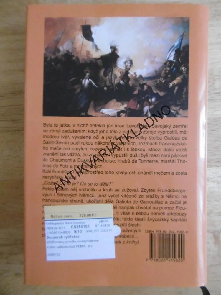 SOUMRAK RYTÍŘSTVA, RYTÍŘSKÉ BITVY A OSUDY 4., 1461-1525, JIŘÍ KOVAŘÍK, **an