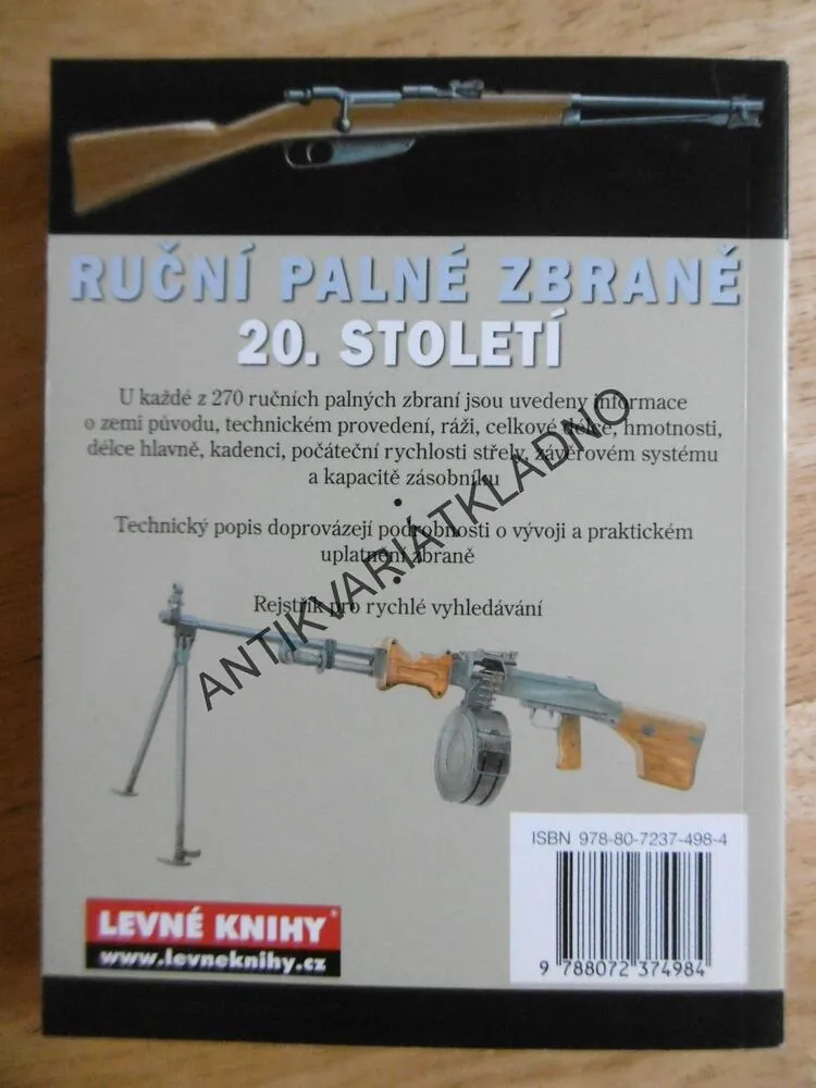 RUČNÍ PALNÉ ZBRANĚ 20. STOLETÍ, 270 PALNÝCH ZBRANÍ, **an