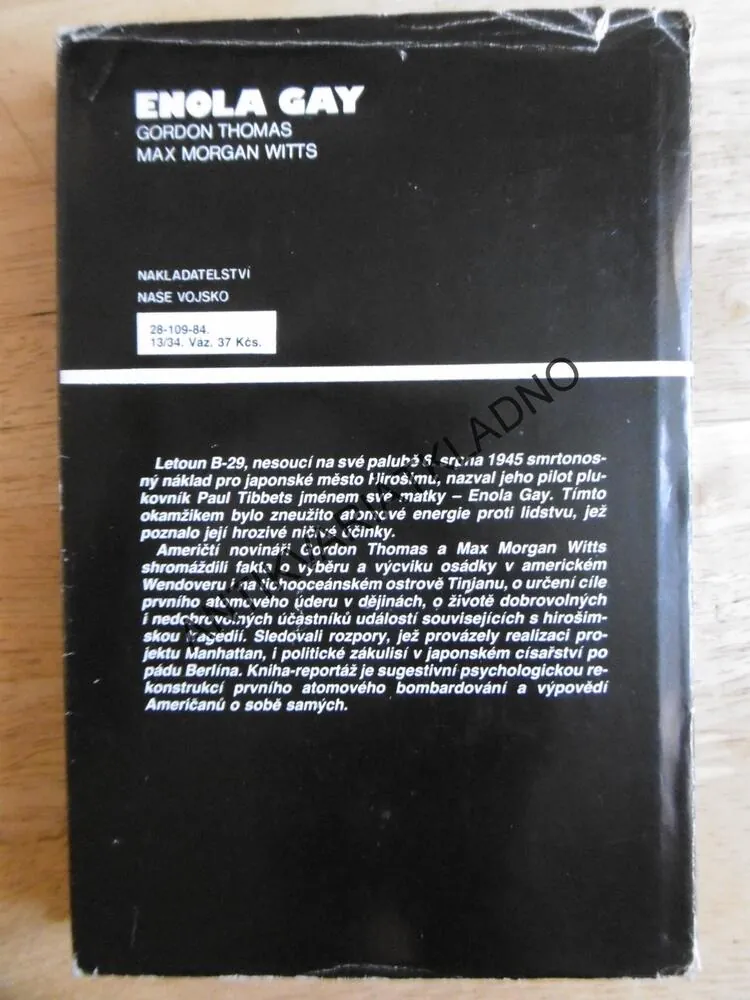 ENOLA GAY, GORDON THOMAS, M.M. WITTS, **an