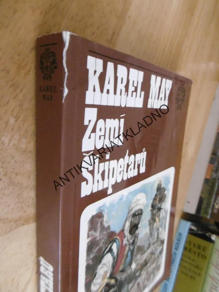 ZEMÍ ŠKIPETARŮ, KAREL MAY,KRUM, VE STÍNU PADIŠÁHA, **an