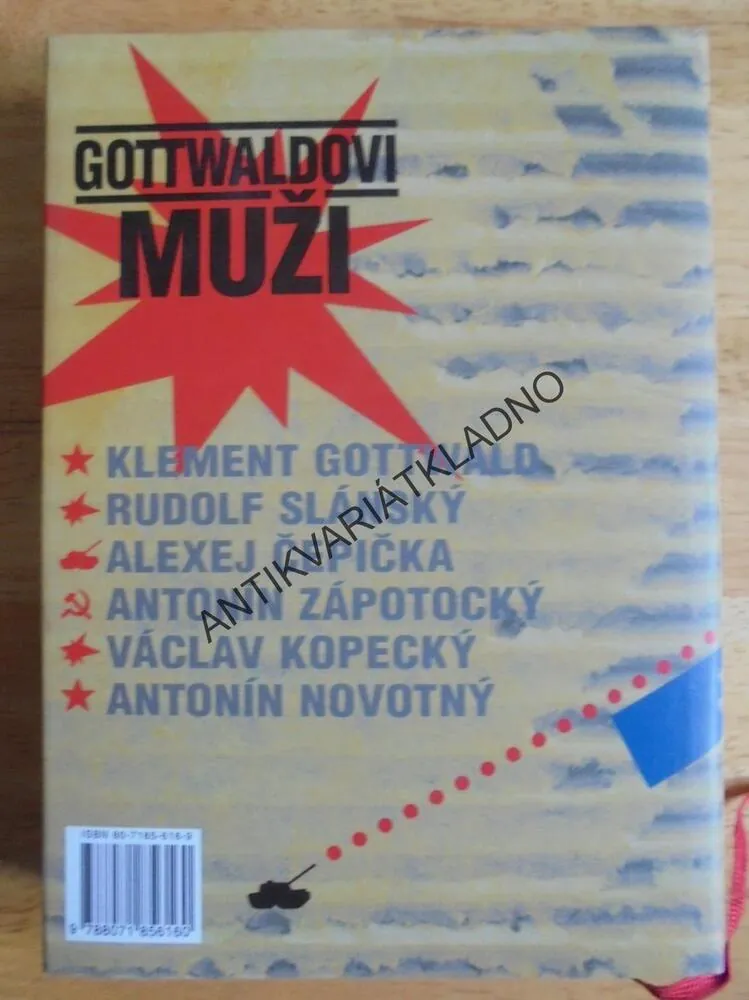 GOTTWALDOVI MUŽI, GOTTWALD, ZÁPOTOCKÝ,KOPECKÝ,NOVOtný