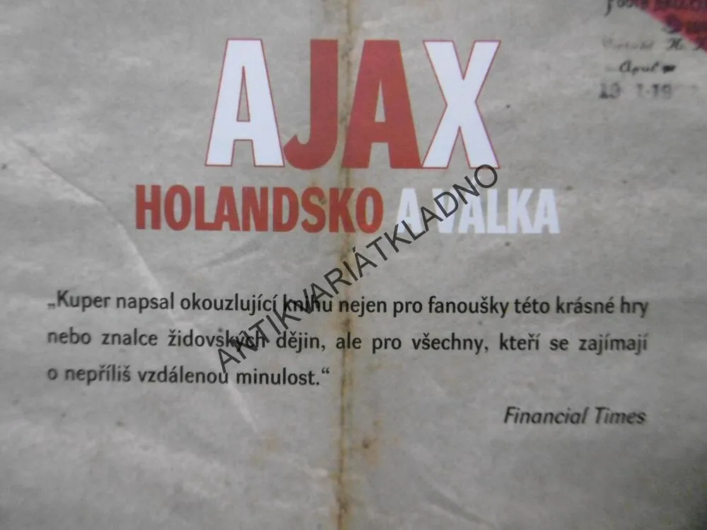 AJAX, HOLANDSKO A VÁLKA, FOTBAL V EVROPĚ ZA 2. SV.VÁLKY, SIMON KUPER, **an
