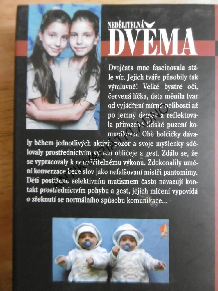 NEDĚLITELNÁ DVĚMA, ŽIVOTY VYJÍMEČNÝCH DVOJČAT, NANCY L. SEGALOVÁ, **an
