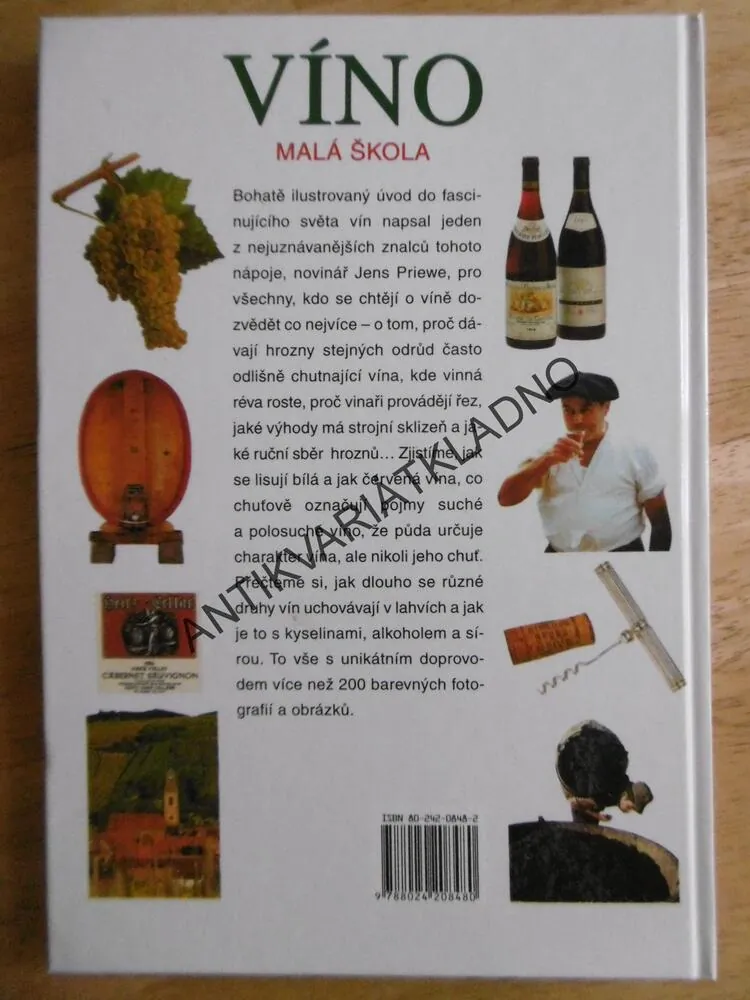 VÍNO, MALÁ ŠKOLA, O VÍNĚ, BÍLÉ VÍNA, ČERVENÉ VÍNO, JENS PRIEWE, **an