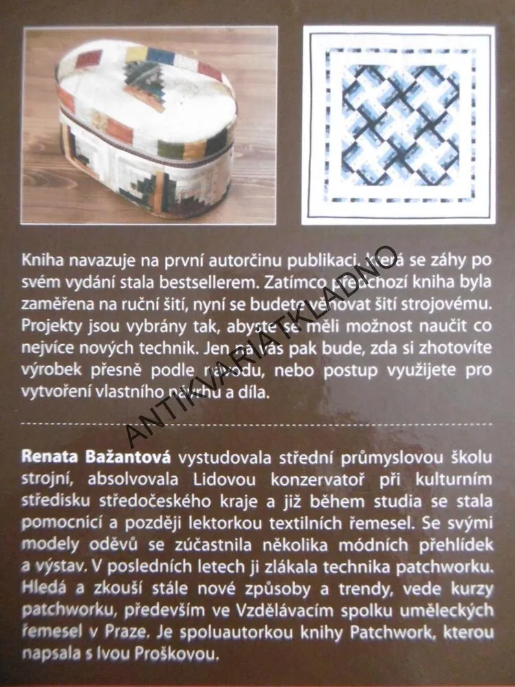 PATCHWORK ŠITÝ NA STROJI, RENATA BAŽANTOVÁ, **an