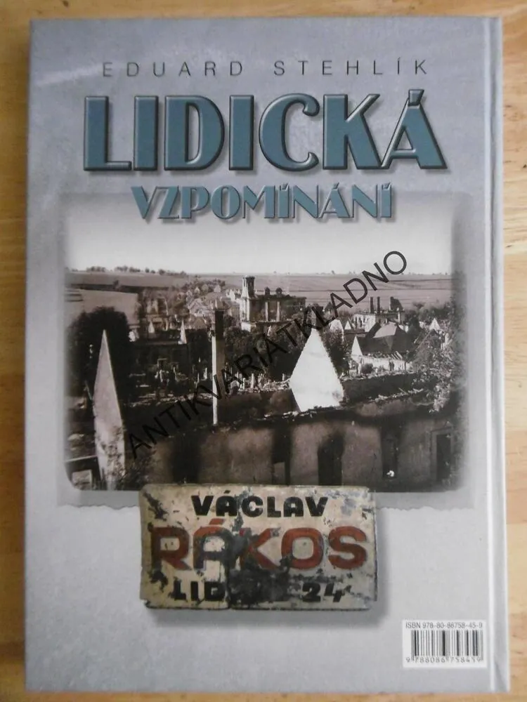 LIDICKÁ VZPOMÍNÁNÍ, EDUARD STEHLÍK, LIDICE, OKR. KLADNO, 2007, **an
