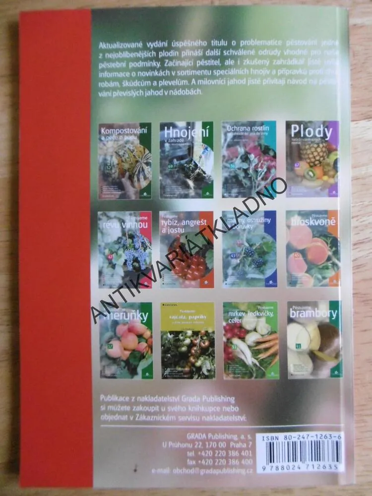 PĚSTUJEME JAHODY, ČESKÁ ZAHRADA, HNOJENÍ, CHOROBY, ŠKŮDCI, ODRŮDY
