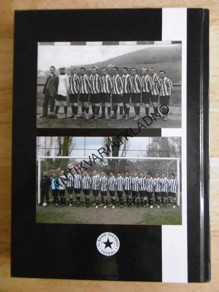 ČERNOBÍLÉ STOLETÍ, OLIVERUS, SPORT, KLADNO, ŠVERMOV, 1910-2010,FOTBAL, **an