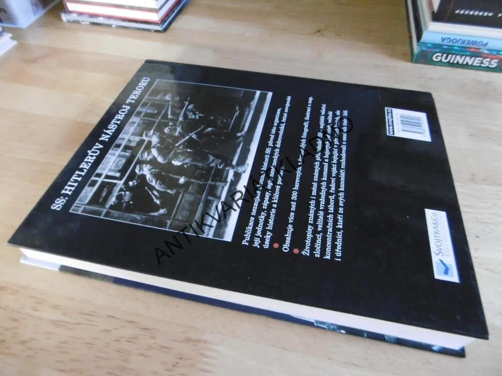 SS: HITLERŮV NÁSTROJ TERORU, UCELENÁ HISTORIE OD POULIČNÍCH BOJŮVEK K WAFFEN-SS, **an