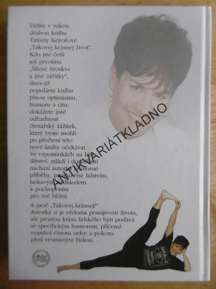 TAKOVEJ KRÁSNEJ ŽIVOT, TATIANA KEJVALOVÁ, **an