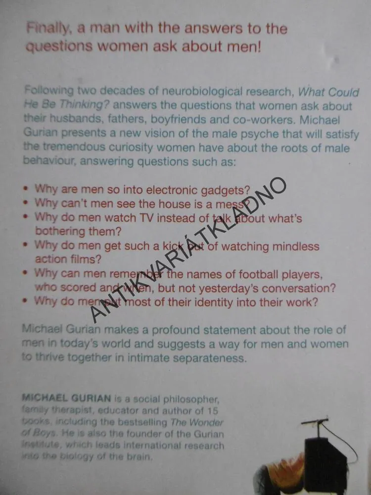 WHAT COULD HE BE THINKING?, MCIHAEL GURIAN, ANGLICKY, **an