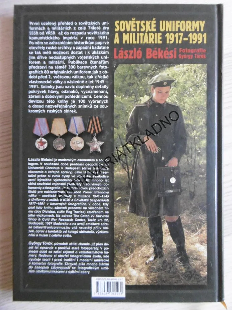 SOVĚTSKÉ UNIFORMY A MILITÁRIE 1917-91, LASZLO BÉKÉSI, **an