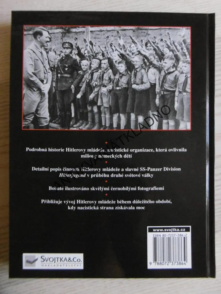 HITLEROVA MLÁDEŽ, HITLERJUGEND VE VÁLCE A MÍRU 1933-45, **an