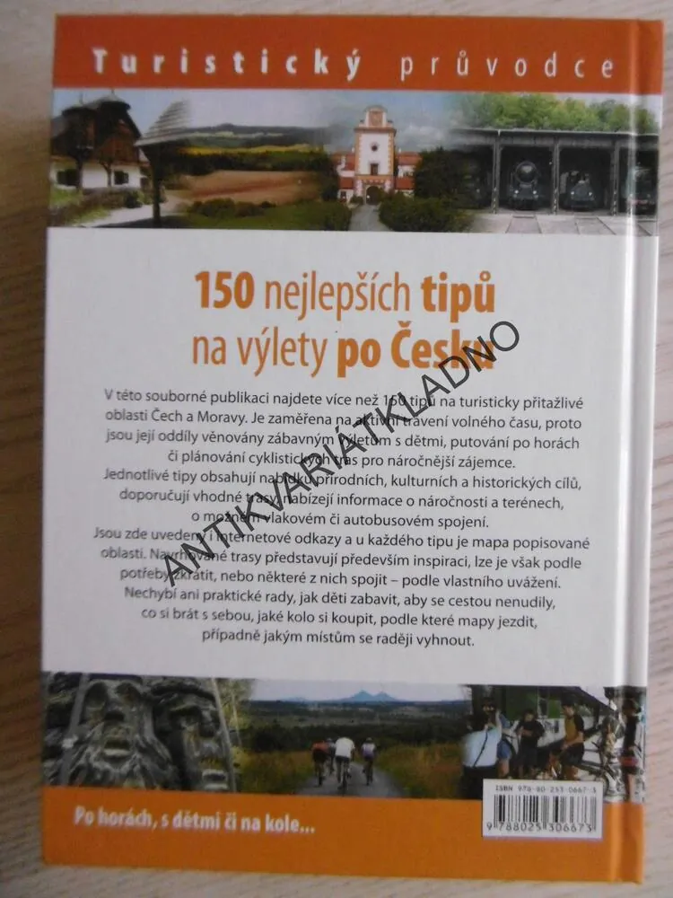 150 NEJLEPŠÍCH TIPŮ NA VÝLETY PO ČESKU, TURISTICKÝ PRŮVODCE, **an