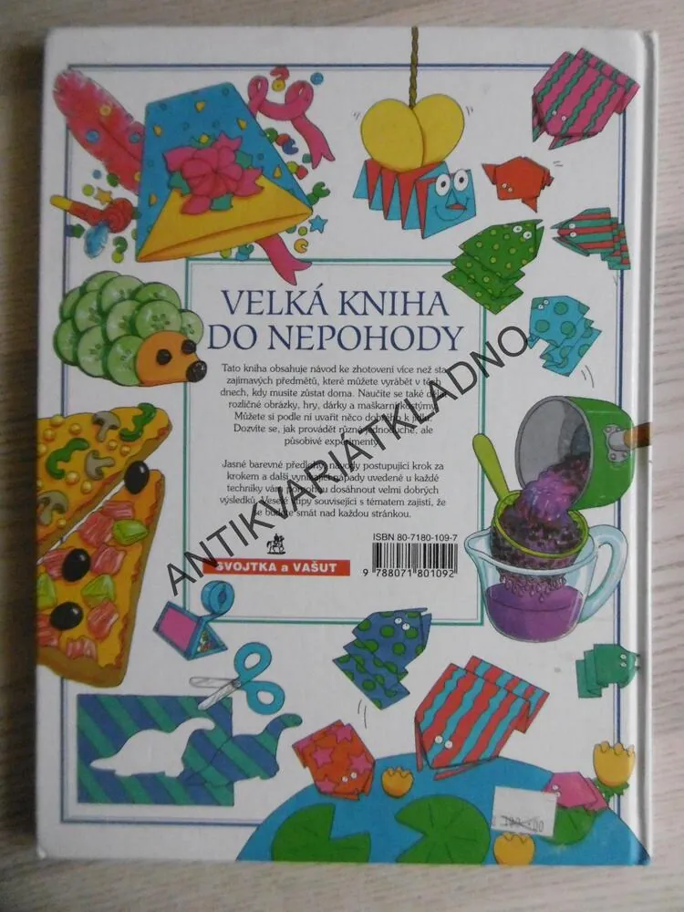 VELKÁ KNIHA DO NEPOHODY, ORIGAMI, Z PAPÍRU, VAŘENÍ, KRESLENÍ, KOLÁŽE, AJ., **an